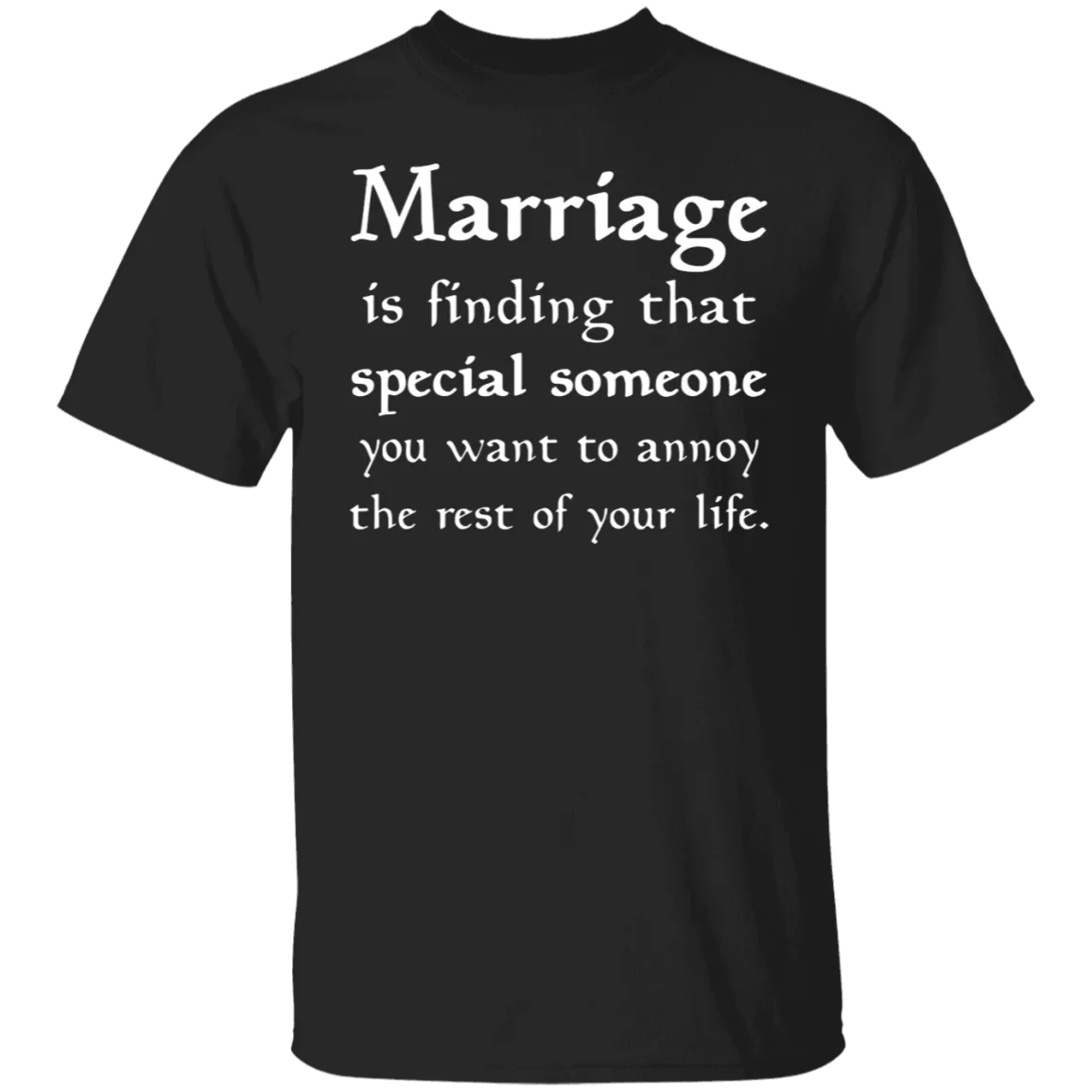 Annoying Marriage T-Shirt