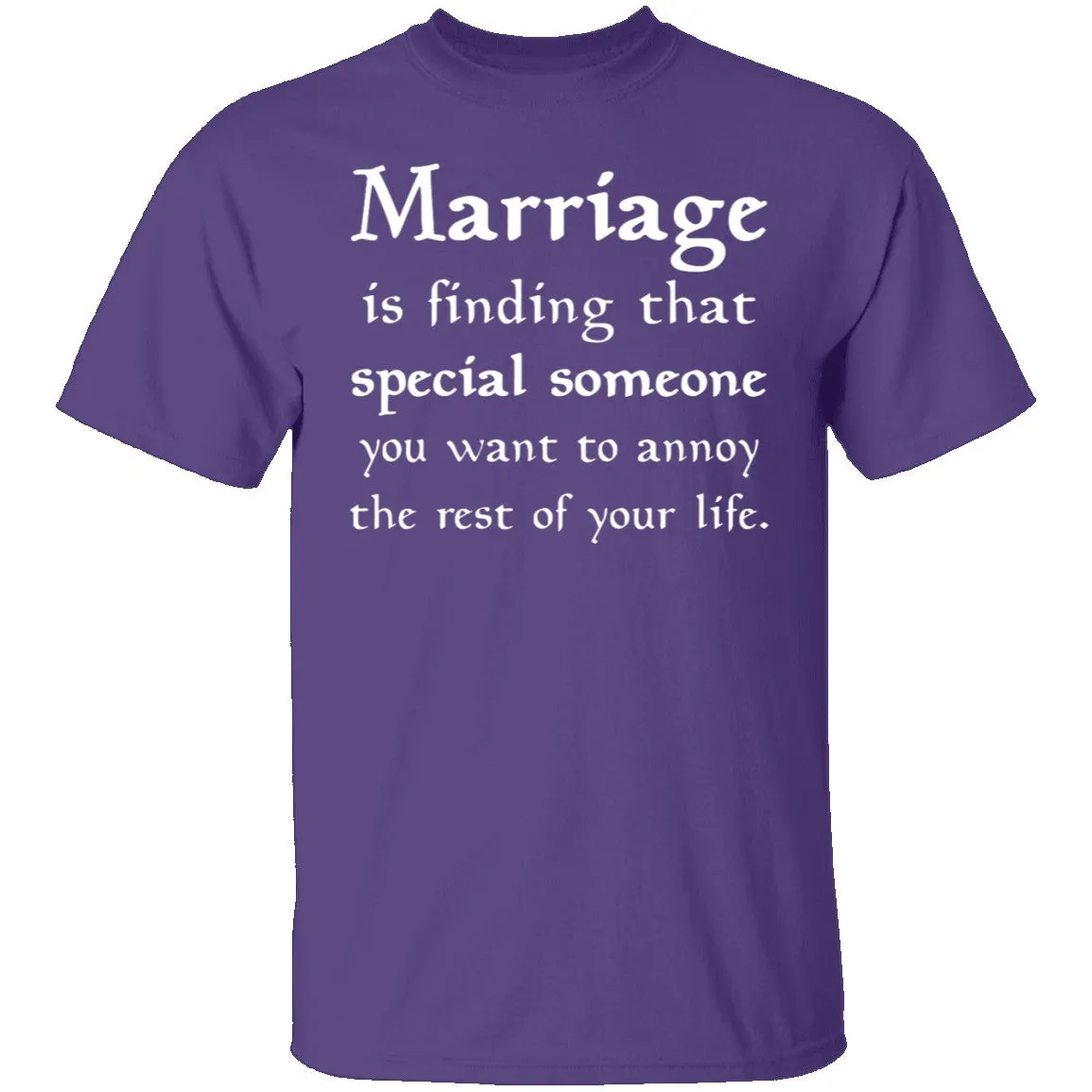 Annoying Marriage T-Shirt