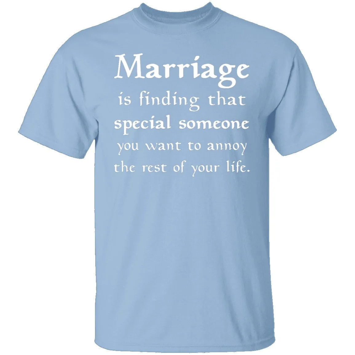 Annoying Marriage T-Shirt