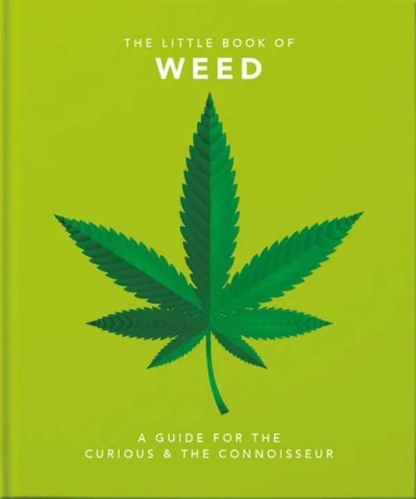 Book - Little Book of Weed: A Guide for the Curious and the Connoisseur