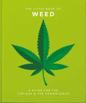 Book - Little Book of Weed: A Guide for the Curious and the Connoisseur