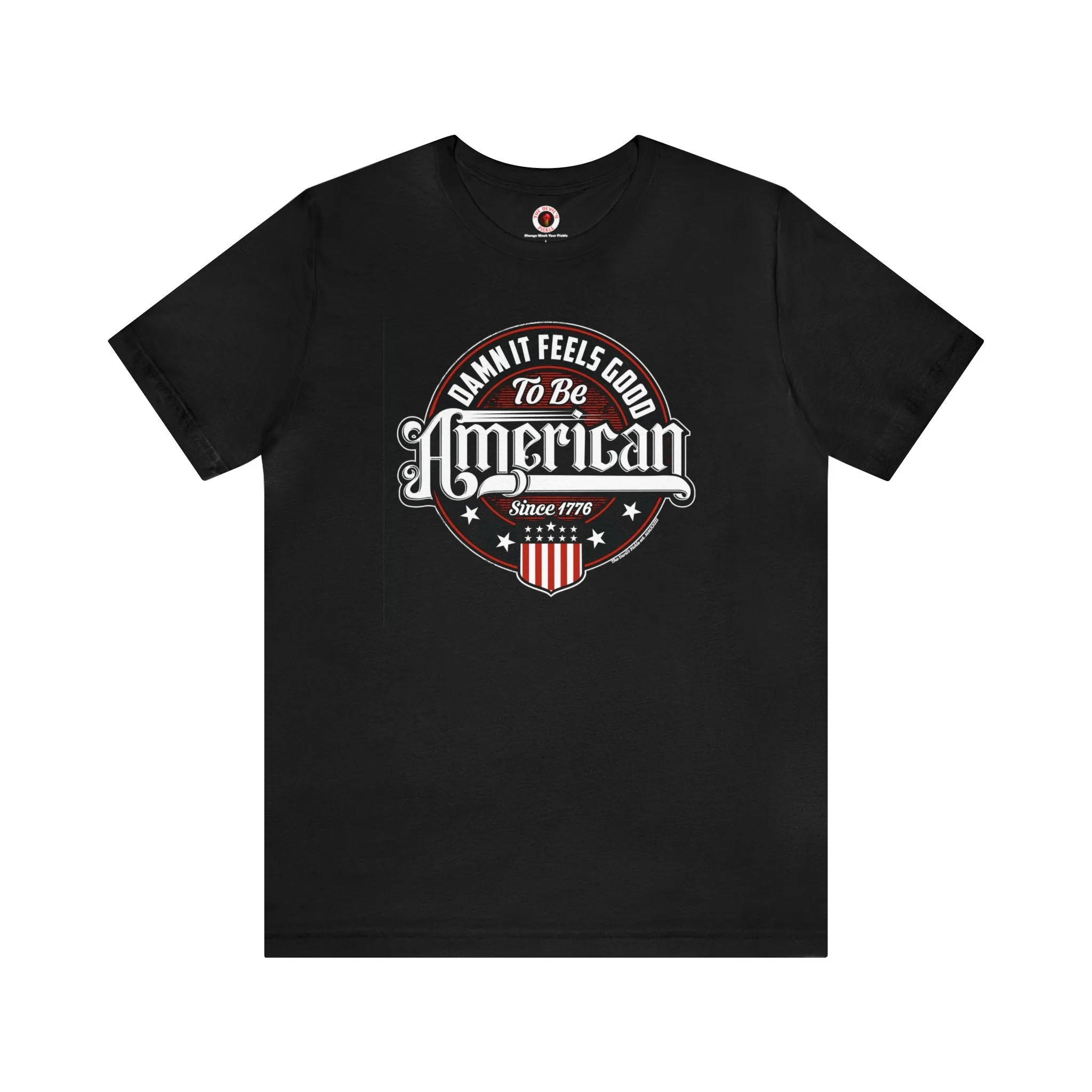 Damn it Feels Good To Be American T-Shirt