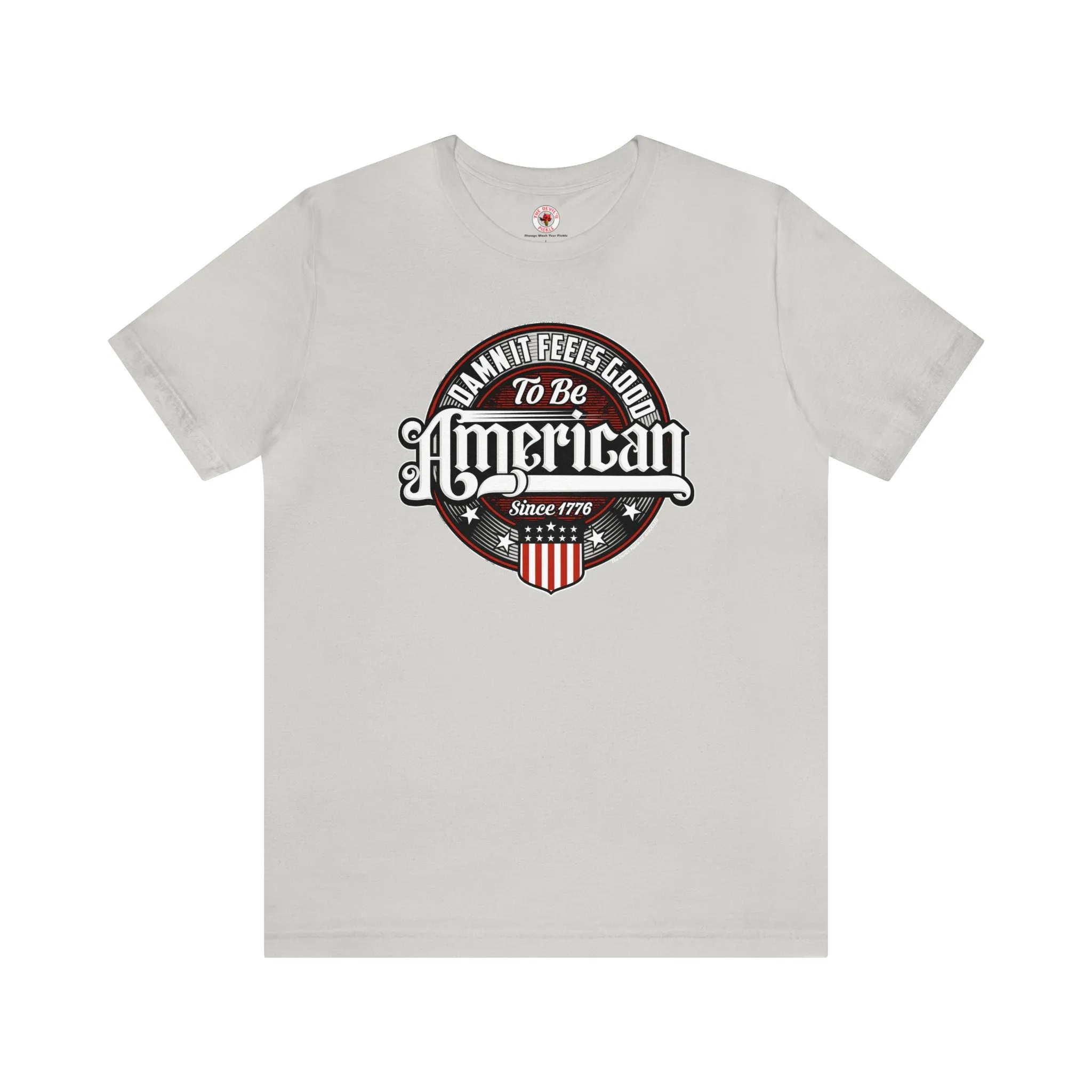 Damn it Feels Good To Be American T-Shirt