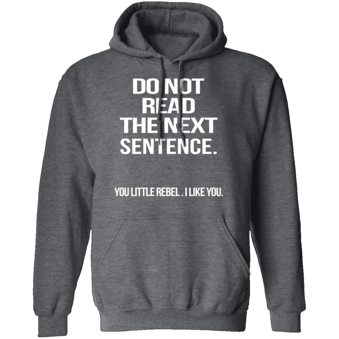 Do Not Read The Next Sentence T-Shirt