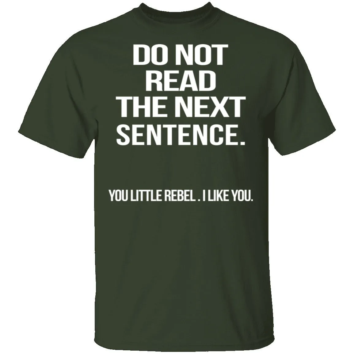 Do Not Read The Next Sentence T-Shirt