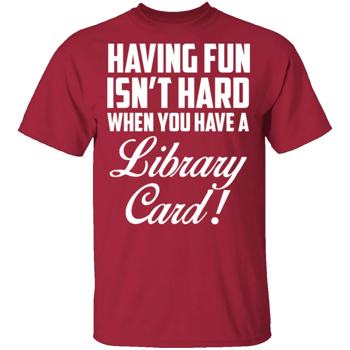 Fun Library Card T-Shirt