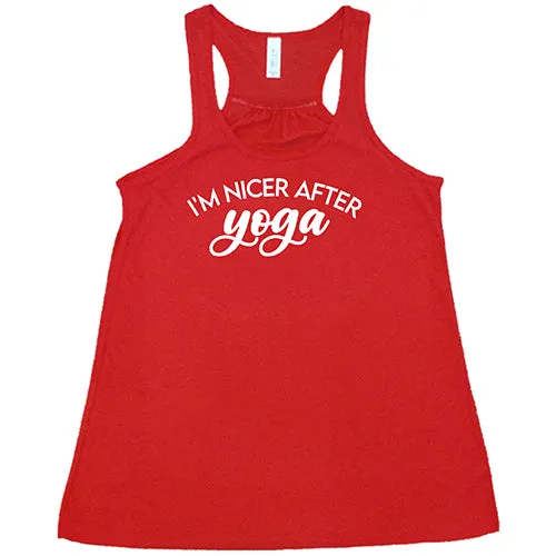 I'm Nicer After Yoga Shirt